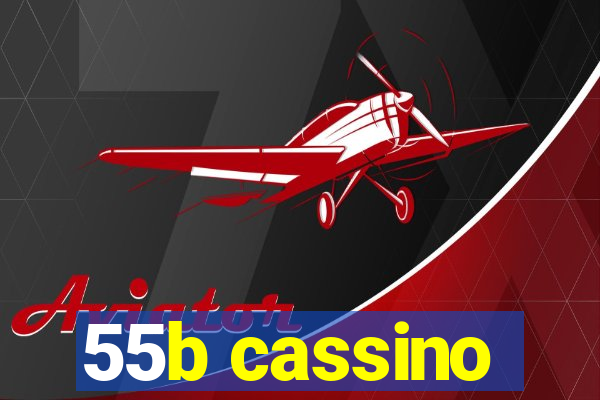 55b cassino